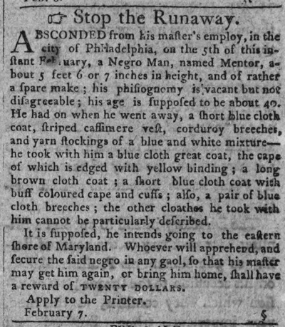 February 1798 Philadelphia ad to recover escaped slave Mentor.